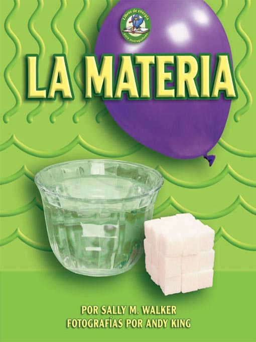 Title details for La materia (Matter) by Sally M. Walker - Available